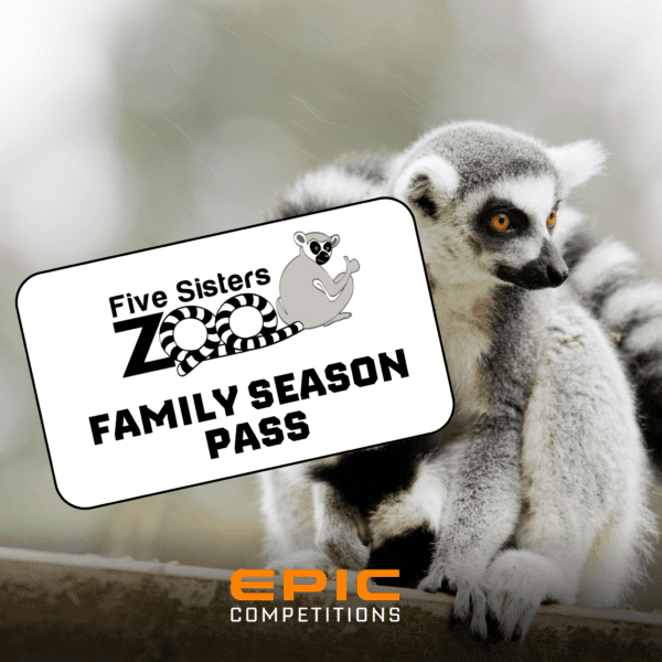FIVE SISTERS ZOO - FAMILY SEASON PASS