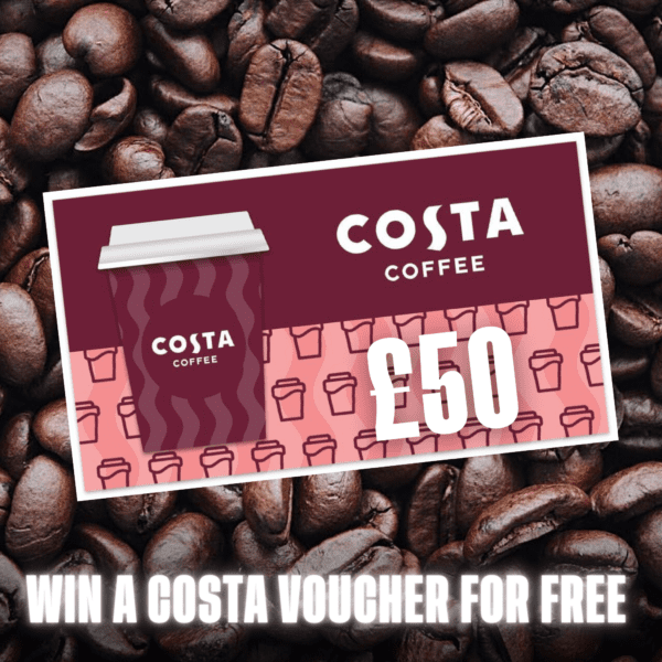 £50 COSTA VOUCHER - FREE TO ENTER