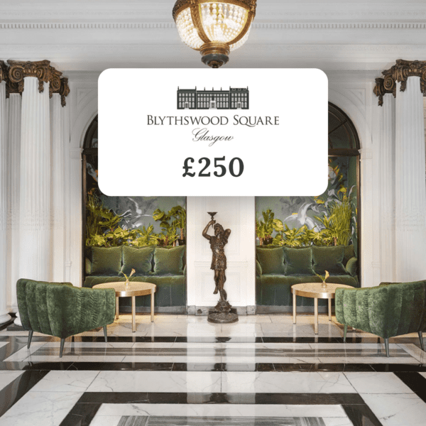 £250 BLYTHSWOOD SQUARE VOUCHER