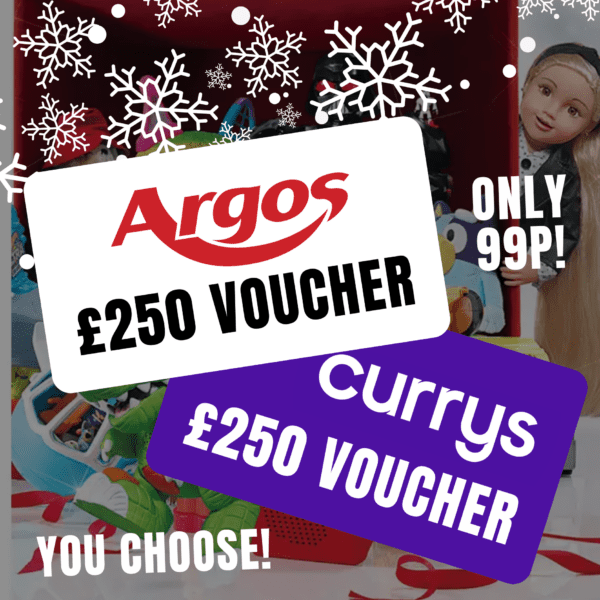 WIN A £250 VOUCHER FOR ARGOS OR CURRYS - YOU CHOOSE