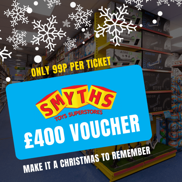 £400 SMYTHS VOUCHER