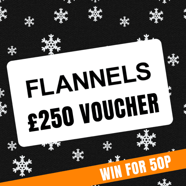 £250 FLANNELS VOUCHER